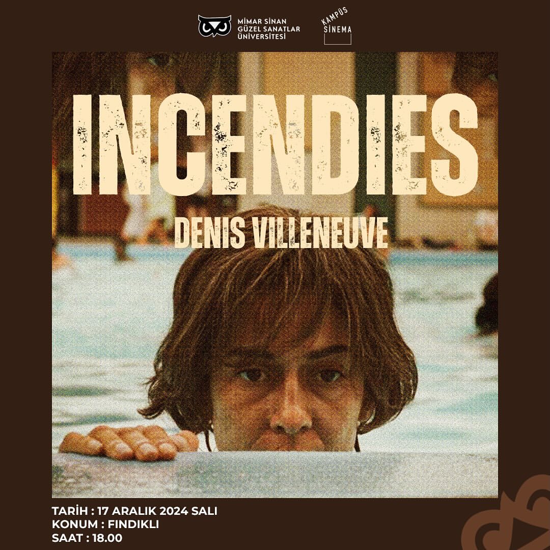 Incendies Film Gösterimi