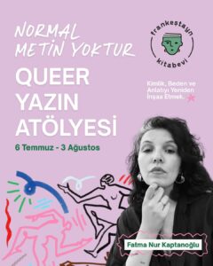 Queer Yazın Atölyesi: Kimlik, Beden ve Anlatıyı Yeniden İnşaa Etmek
