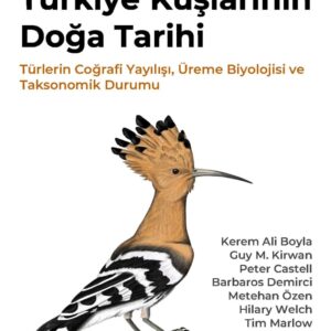Türkiye’nin Kuşları Artık Herkesin Erişimine Açık: 14 Yıllık Emekle Hazırlanan Kaynak Dijital Olarak Yayında