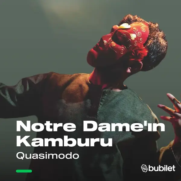 Notre-Dame’ın Kamburu - Quasimodo